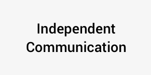 Independent Communication